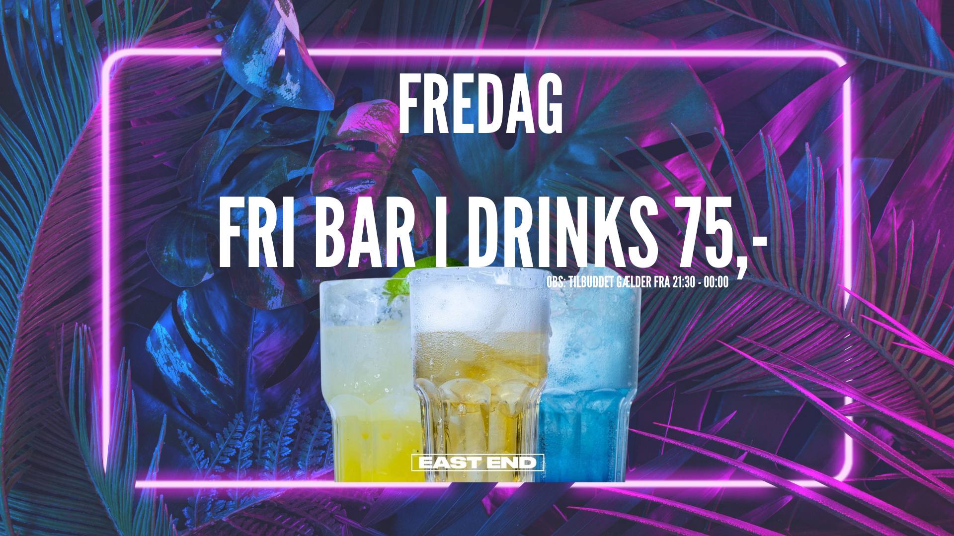 FRI BAR I DRINKS // EAST END