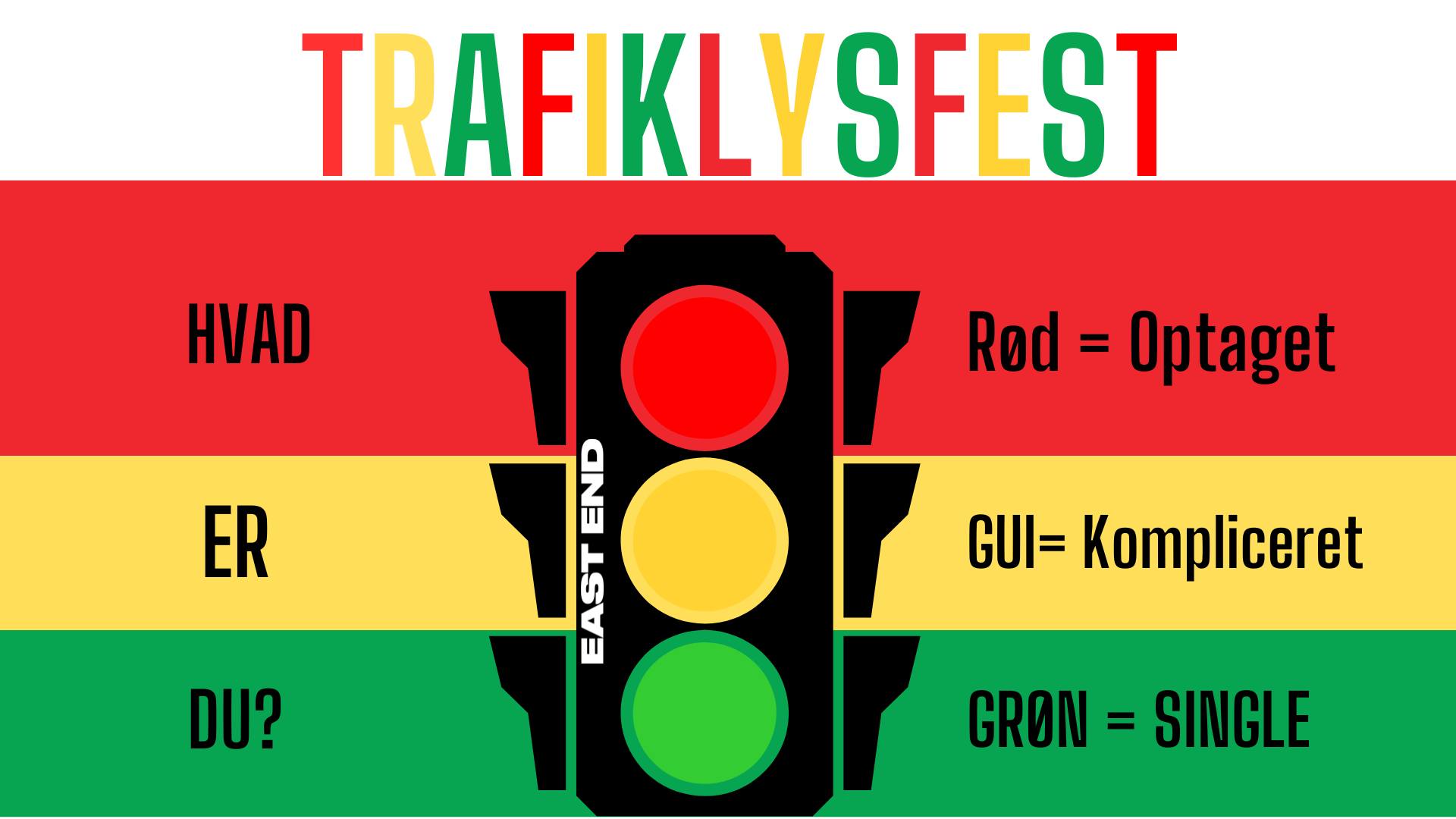 TRAFIKLYSFEST  // EAST END