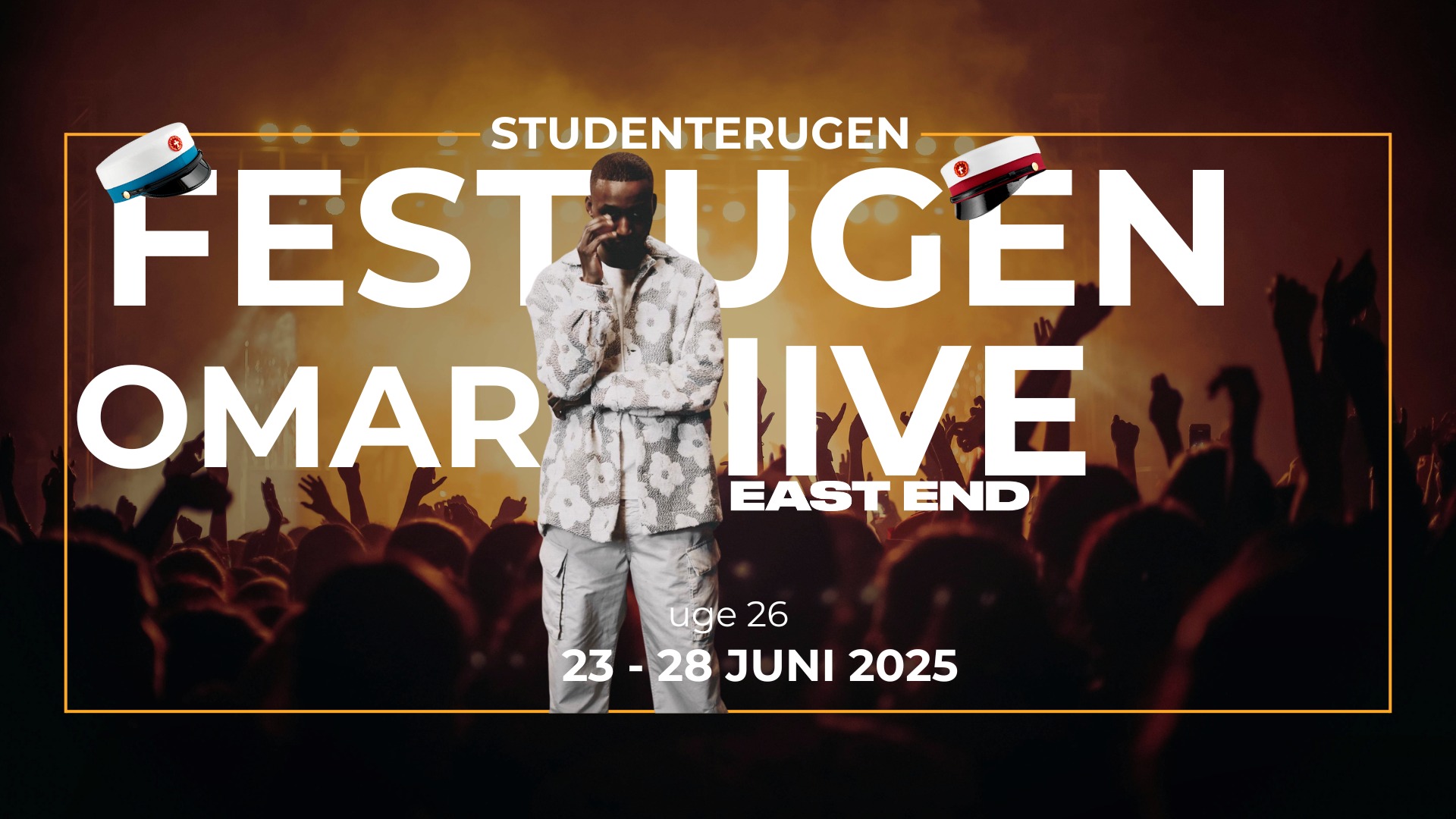 OMAR LIVE // STUDENTERUGEN // EAST END