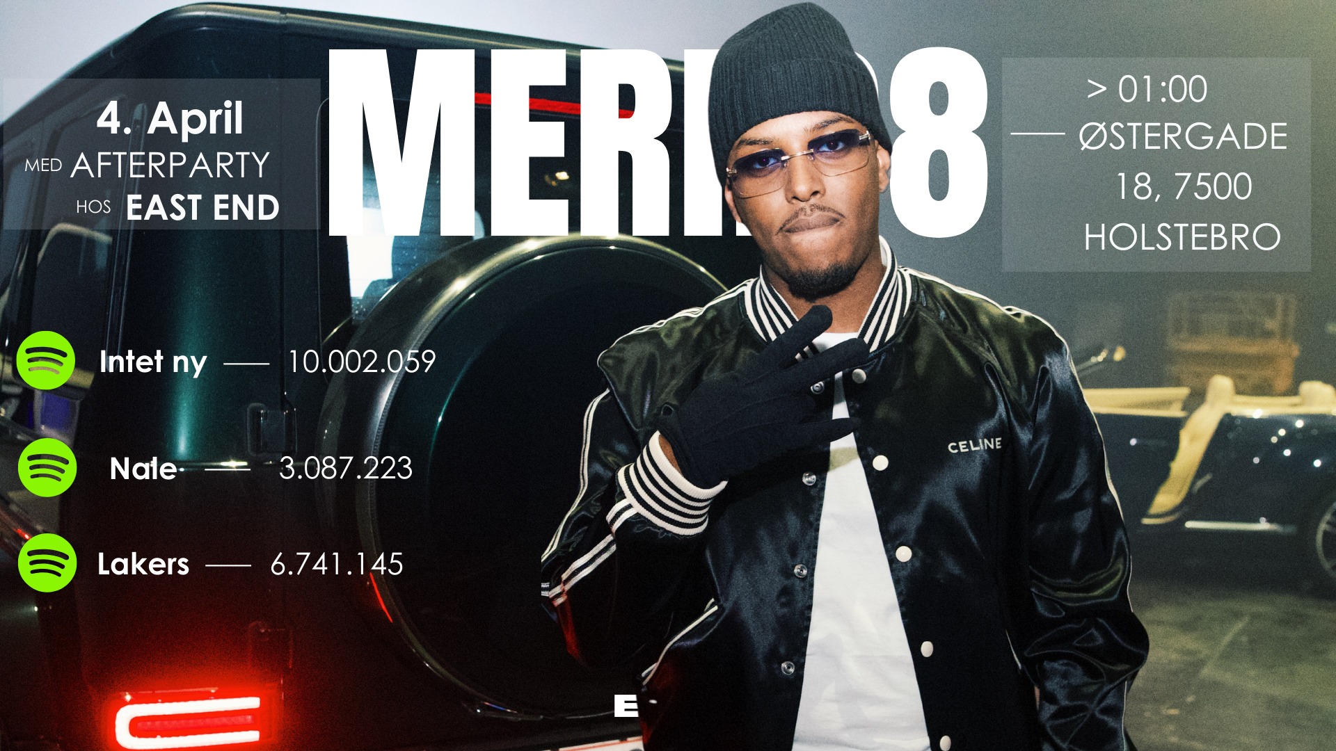 MERRO8 X EAST END LØRDAG I PÅSKEN / EAST END