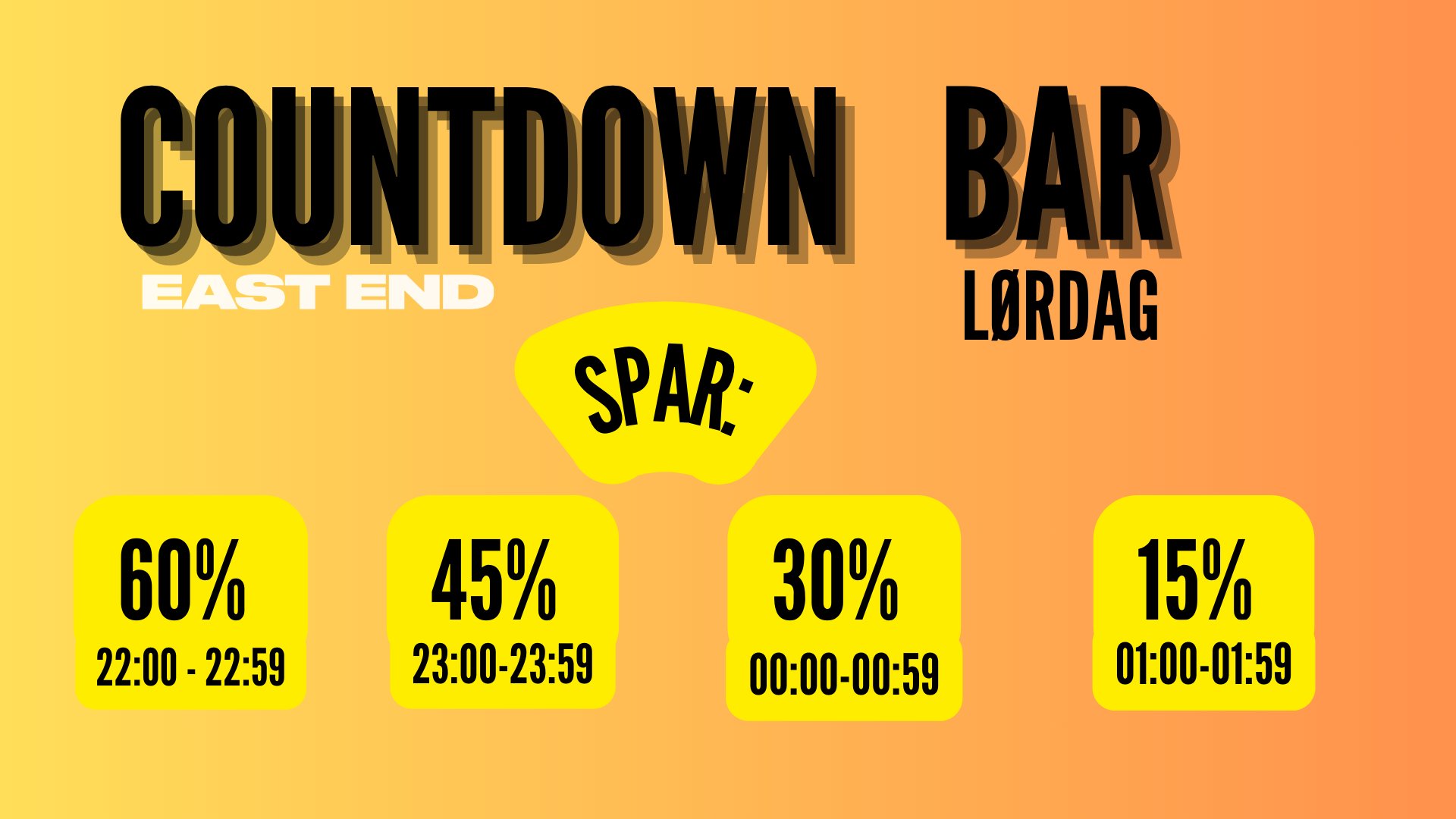 COUNTDOWN BAR - LØRDAG // EAST END
