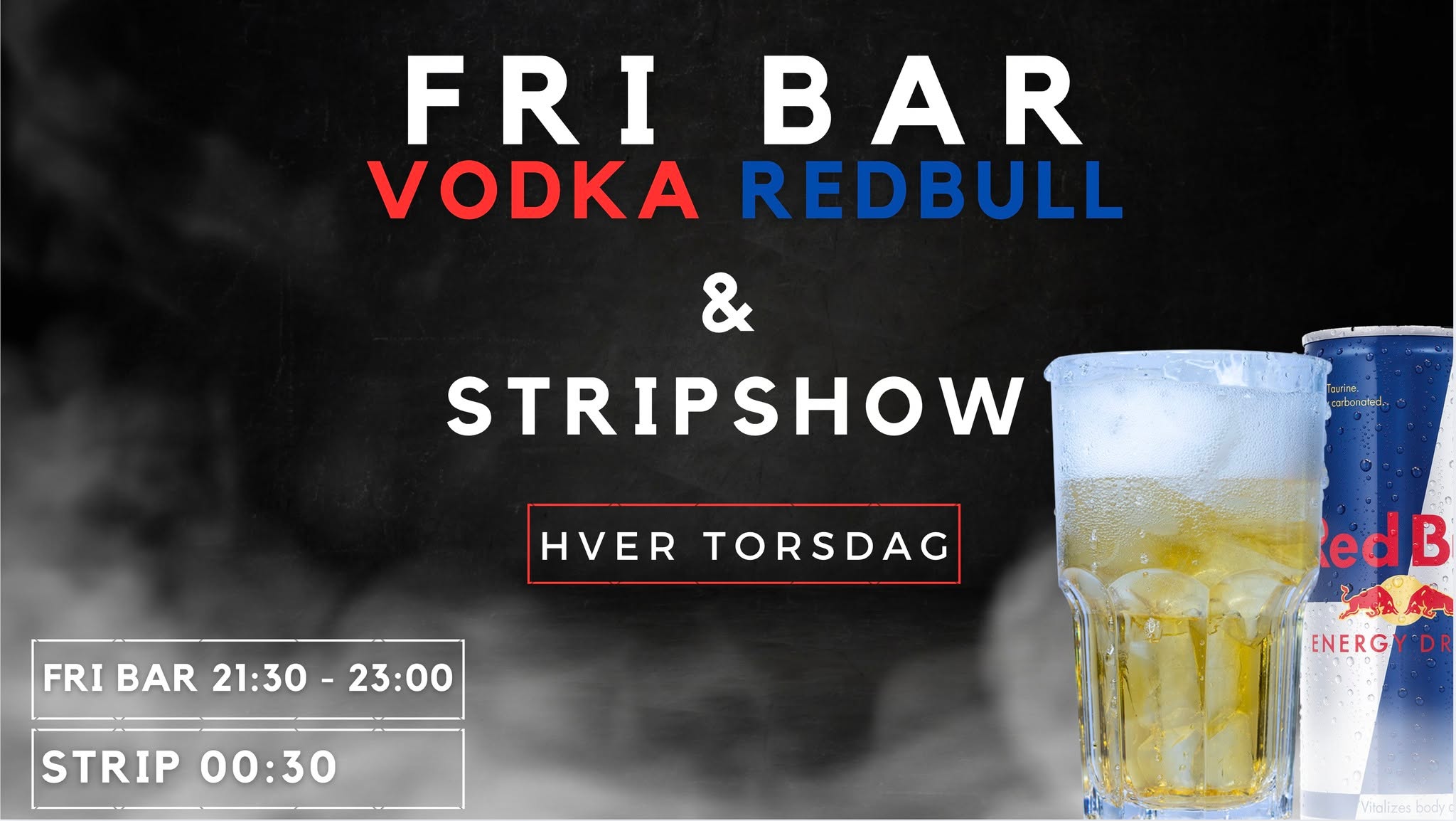STRIP X FRI BAR I VODKA REDBULL