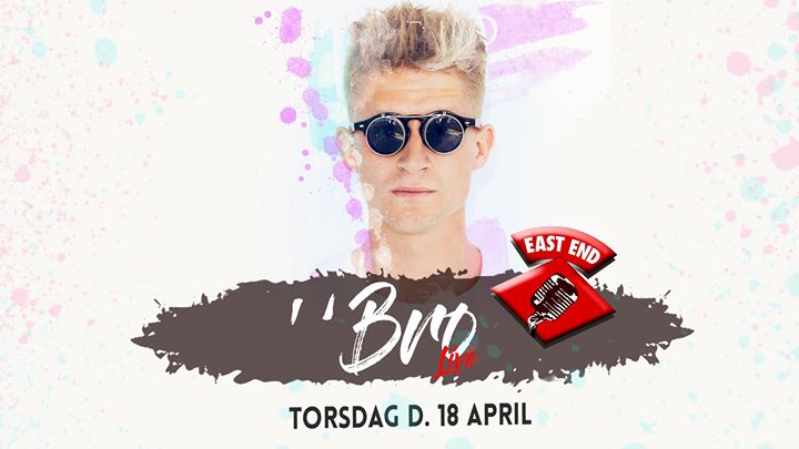 BRO // East End