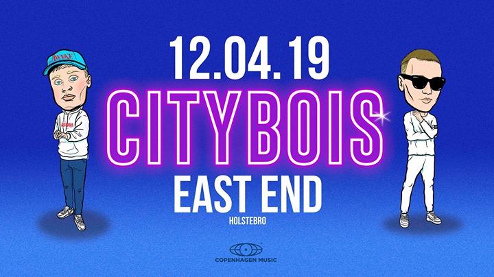 Citybois // EAST END