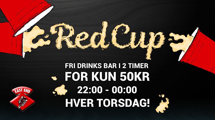 RED CUP PARTY (fri drinks) // EAST END