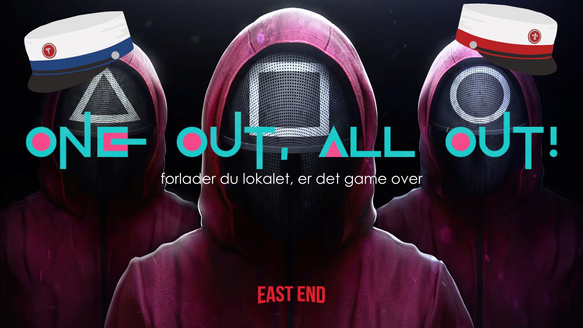ONE OUT, ALL OUT // EAST END