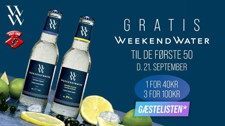Gæstelisten + Weekend Water // EAST END