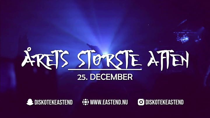 25. DEC ✗ Årets ´Gå I By Aften´ // East End