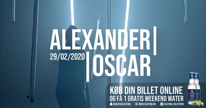 ALEXANDER OSCAR // EAST END
