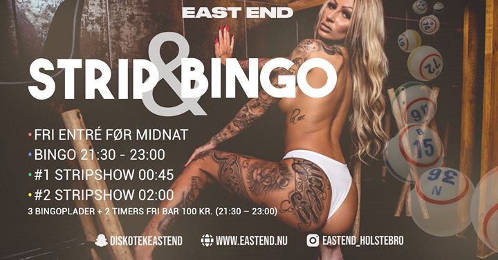 Bingo & Strip // East End