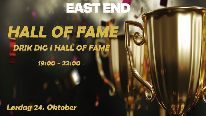 Hall of Fame // East End