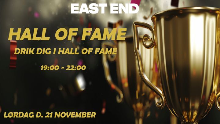 HALL OF FAME // EAST END