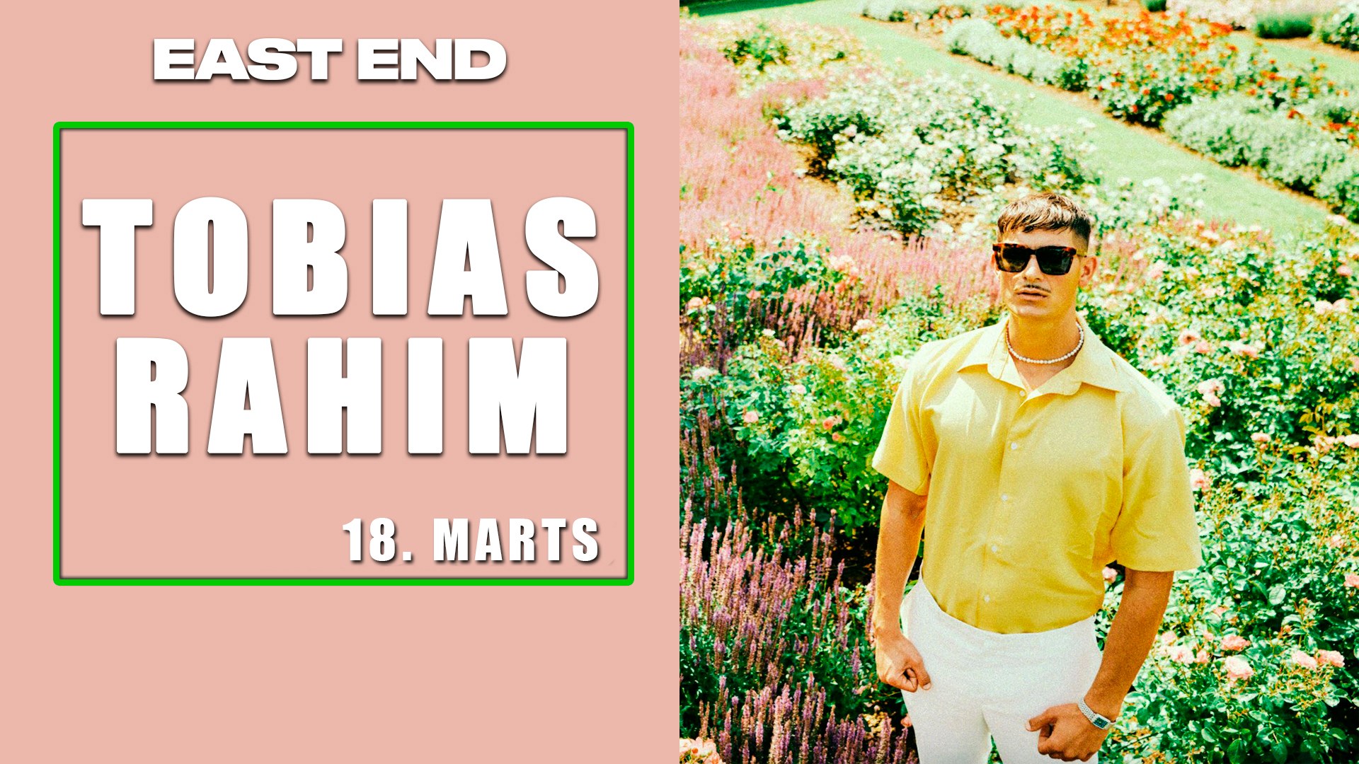 TOBIAS RAHIM UDSOLGT // EAST END