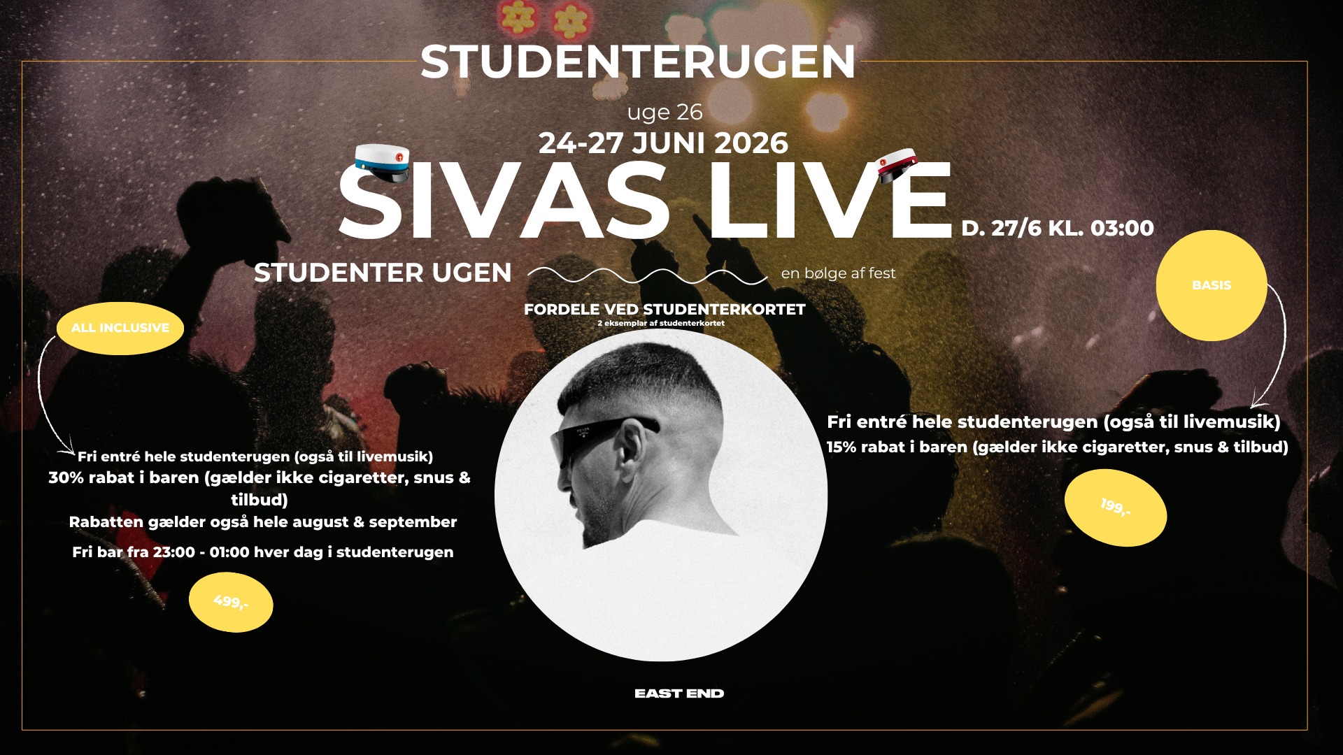 SIVAS LIVE // STUDENTERUGEN 2026 // EAST END